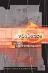Pamela Stewart, Pamela J Stewart, Pamela J. Stewart, Stewart Pamela J., Andrew Strathern, Strathern Andrew - Violence