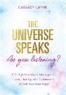 Cassady Cayne - The Universe Speaks