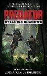 James a Moore, James A Moore, James A. Moore, Mark Morris - Predator: Stalking Shadows