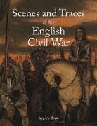Stephen Bann, Bann Stephen - Scenes and Traces of the English Civil War