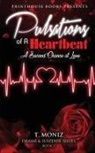 T. Moniz - Pulsations of a Heartbeat