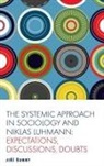 Jirí ¿Ubrt, Ji&amp; Subrt, Jiri Subrt - The Systemic Approach in Sociology and Niklas Luhmann