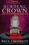 Paul J Bennett, Paul J. Bennett, Paul J Bennett - Burden of the Crown
