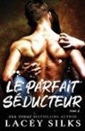 Lacey Silks, Silks Lacey - Le parfait séducteur