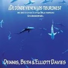 Beth Davies, Elliott Davies - ¿De Dónde Vienen los Tiburones?: (un libro de datos de aprendizaje temprano) - Edición en Español