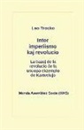 Leo Trocko - Inter imperiismo kaj revolucio: La bazoj de la revolucio &#265;e la unuopa ekzemplo de Kartvelujo