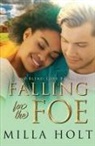 Milla Holt - Falling for the Foe