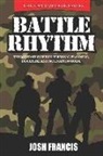 Josh Francis - Battle Rhythm: The Military Inspired Personal Planning, Discipline and Motivation Guide