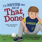 Bryan Smith, Lisa M Griffin, Lisa M. Griffin - I'll Never Get All of That Done!