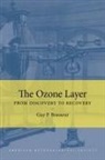 Guy Brasseur, Guy P. Brasseur - The Ozone Layer – From Discovery to Recovery