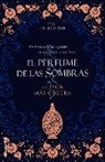 P. M. Freestone - La Flor Mas Oscura. El Perfume de Las Sombras Vol. I