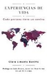 Clara Limonta Bonitto, Marcos Julio Gonzalez, Romeo Ediciones - Experiencias de Vida: cada persona tiene un camino