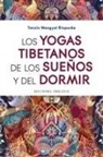 Tenzin Wangyal Rinpoche - Los Yogas Tibetanos de Los Suenos Y del Dormir