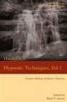 Mark Philip Jensen - Handbook of Hypnotic Techniques, Vol. 1