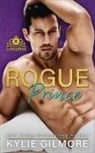 Kylie Gilmore - Rogue Prince