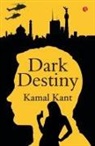 Kamal Kant - Dark Destiny