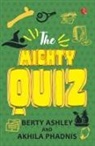 Berty Ashley, Akhila Phadnis - The Mighty Quiz