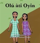 Anike Fatunase, Ozioma Osanu - Olu¿ a¿ti Oyin