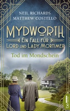 Matthe Costello, Matthew Costello, Neil Richards - Mydworth - Tod im Mondschein