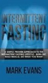 Mark Evans - Intermittent Fasting