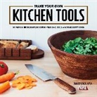 David Picciuto - Make Your Own Kitchen Tools