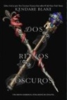 Kendare Blake - DOS Reinos Oscuros