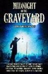 Kealan Patrick Burke, Elizabeth Massie, Thomas F. Monteleone - Midnight in the Graveyard