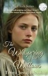 Tonya Jewel Blessing, Marilyn Bay, Sue Carter - The Whispering of the Willows