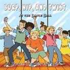 Bruce Charles Kirrage - Burp, Hip, and Twist: At the Dance Hall