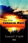 Ismail Yigit - Cananim Mavi