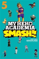 Hirofumi Neda, Kohei Horikoshi, Kohei Horikoshi, Hirofumi Neda, Kohei Horikoshi - My Hero Academia: Smash!!, Vol. 5