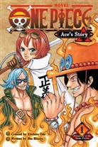 Eiichiro Oda, Sho Hinata, Eiichiro Oda, Sho Hinata, Eiichiro Oda - One Piece: Ace's Story, Vol. 1