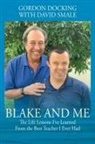 Gordon Docking, David Smale - Blake and Me