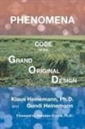 Gundi Heinemann, Klaus Heinemann, Klaus Heinemann Ph. D. - Phenomena