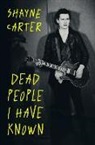 Shayne Carter - Dead People I Have Known