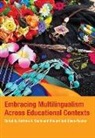 Vincent Ieni Olsen-Reader, Corinne Seals - Embracing Multilingualism Across Educational Contexts