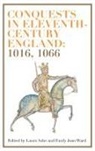 Laura Ashe, Emily Ward, Emily Joan Ward - Conquests in Eleventh-Century England: 1016, 1066