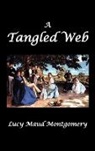 L. M. Montgomery, Lucy Maud Montgomery - A Tangled Web