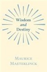 Jethro Bithell, Maurice Maeterlinck - Wisdom and Destiny