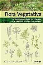 Stefa Eggenberg, Stefan Eggenberg, Adrian Möhl, Sacha Wettstein - Flora Vegetativa