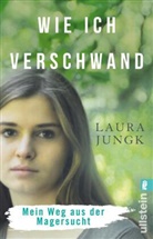 Laura Jungk - Wie ich verschwand