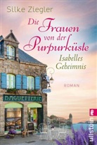 Silke Ziegler - Die Frauen von der Purpurküste - Isabelles Geheimnis