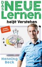 Henning Beck - Das neue Lernen