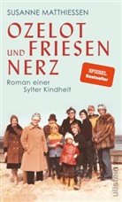 Susanne Matthiessen - Ozelot und Friesennerz