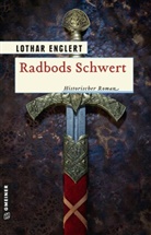 Lothar Englert - Radbods Schwert