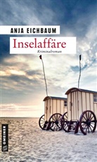 Anja Eichbaum - Inselaffäre