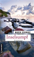 Maren Schwarz - Inselsumpf