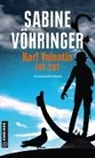Sabine Vöhringer - Karl Valentin ist tot
