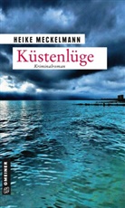Heike Meckelmann - Küstenlüge