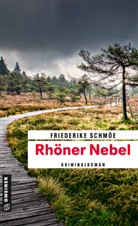 Friederike Schmöe - Rhöner Nebel